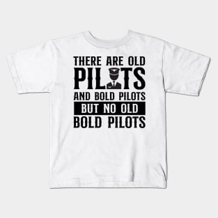 Old and Bold Pilots Design Kids T-Shirt